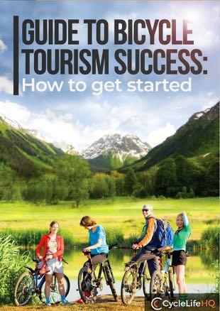 Guide to Bicycle Tourism Success CycleLifeHQ RESOURCES 01