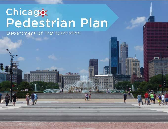 Policy Development Reviewed pedestrian plans from Chicago,