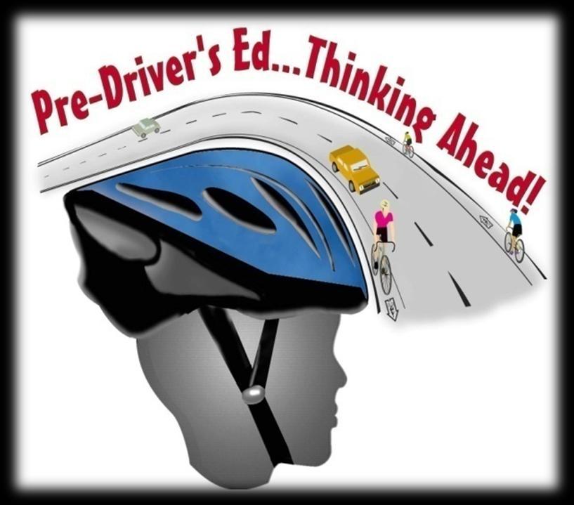 Pre-Driver s Ed Thinking Ahead Florida s Middle School Curriculum * Need for content and educational materials designed for middle school students * Targets their