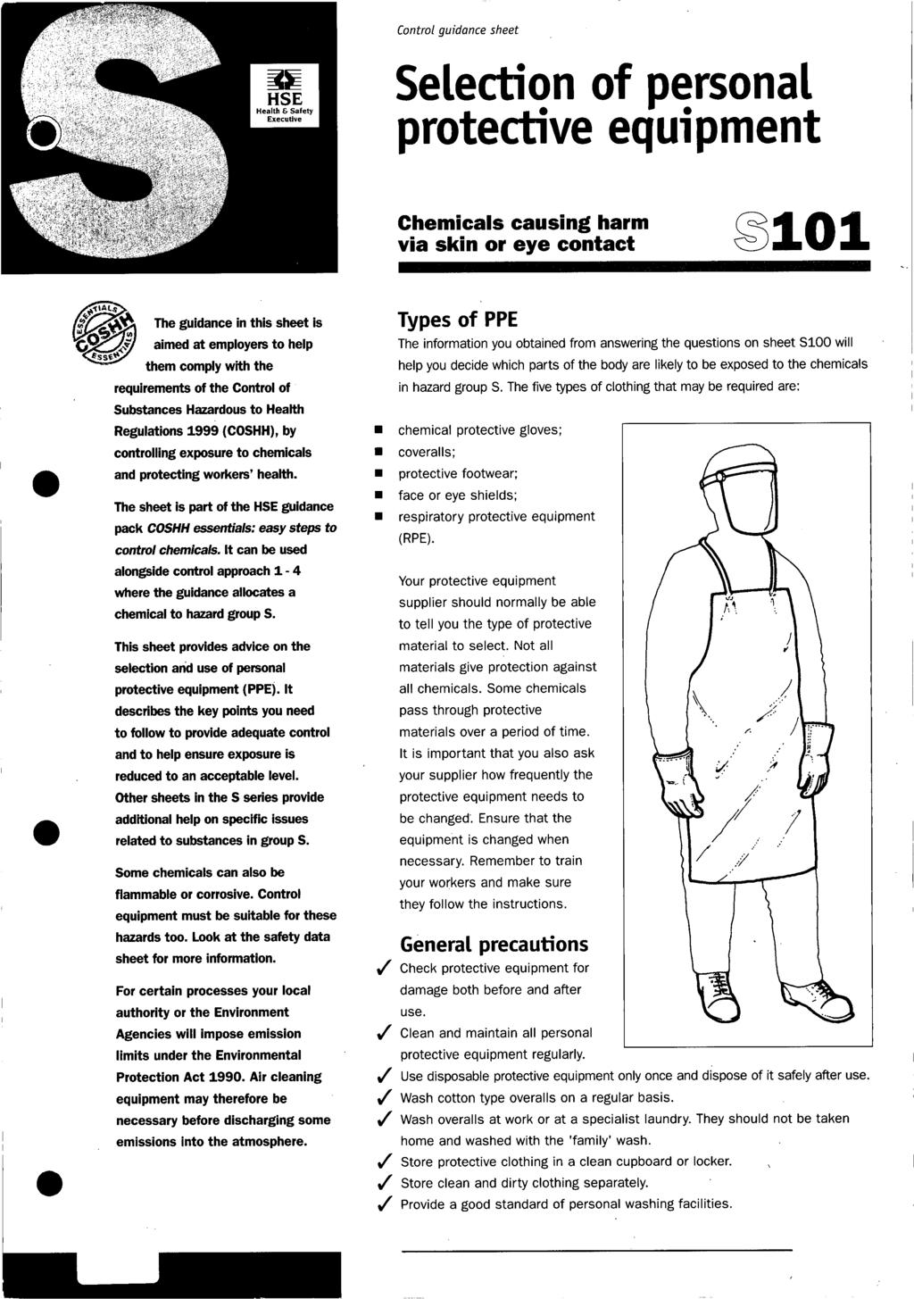 ~ Control guidance sheet Selection of personal protective equipment Chemicals causing harm via skin or eye contact S01 ' 0 a @ G@ E S S d The guidance in this sheet is aimed at employers to help them