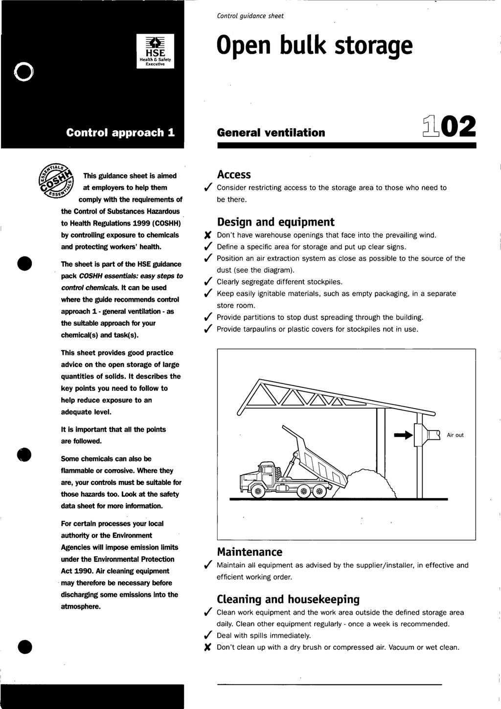 Control guidance sheet Open bulk storage General ventilation a02 This guidance sheet is aimed at employers to help them comply with the requirements of the Control of Substances Hazardous to Health