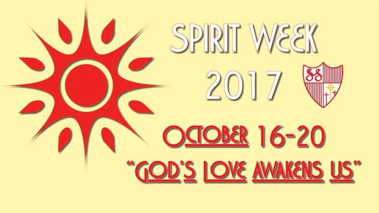 Sunday, October 15 Monday, October 16 For Spirit Week 2017 School Family Mass for 3rd & 4th