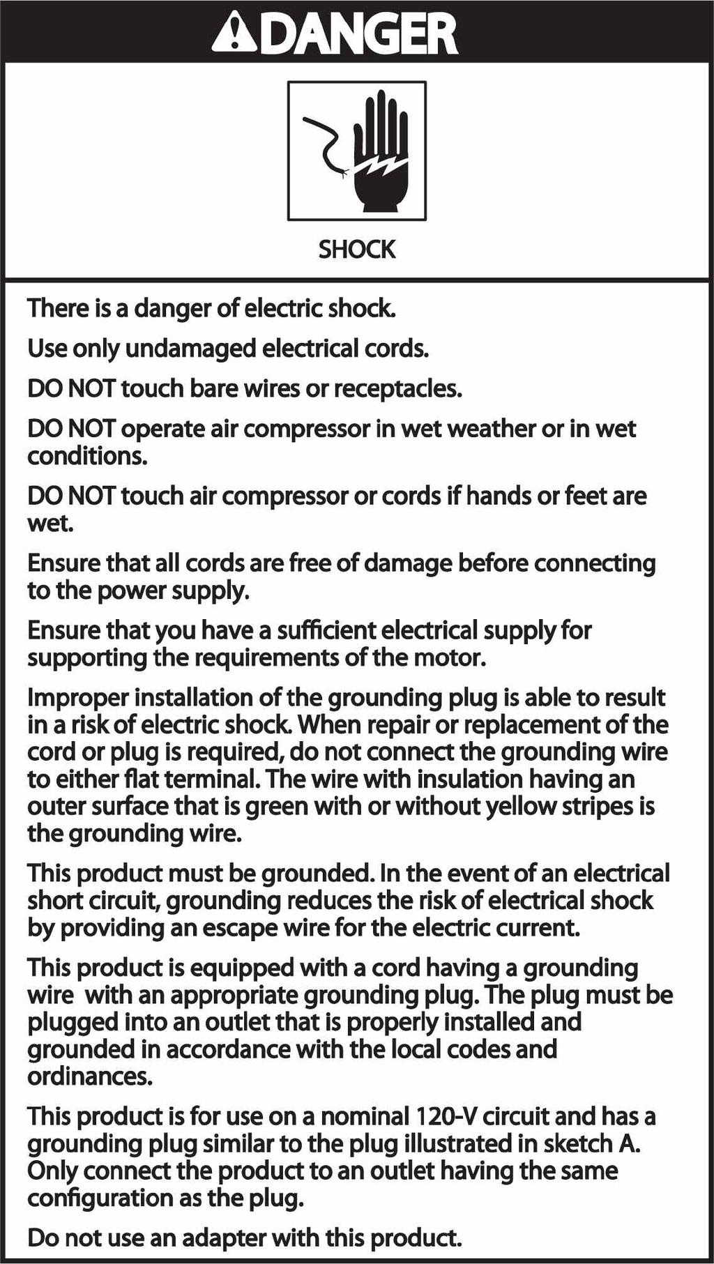 use only a 3-wire extension cord that has a 3-blade grounding plug. OPeRATINg The AIR COMPReSSOR Save this manual for future reference.