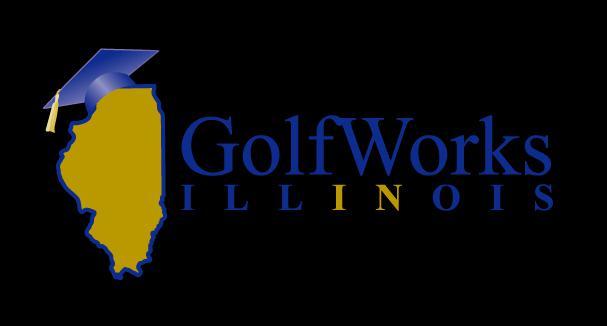WHAT IS GOLFWORKS ILLINOIS? Did you know there are many exceptional career opportunities available within the golf industry?