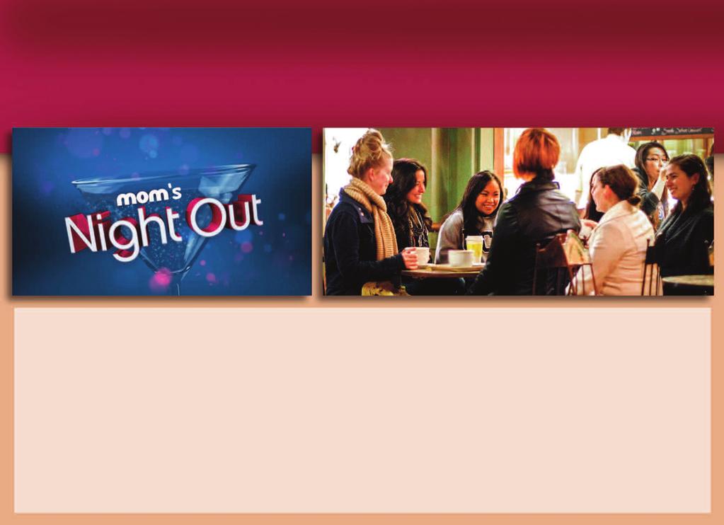 5 Thursday, April 24 - Mom s Night out!