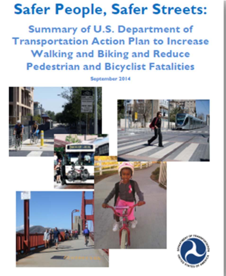 It s Federal Policy The Department will promote the development of multimodal networks which include interconnected pedestrian/and or bicycle transportation facilities that allow people of
