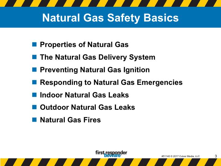 Natural gas safety basics. This presentation will cover key practices you need to know to keep yourself safe around natural gas lines and on the scene of emergencies involving natural gas.