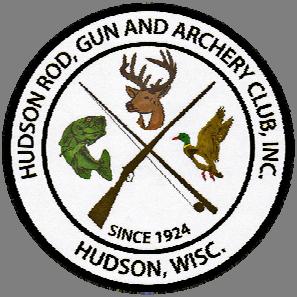 Hudson Rod, Gun & Archery Club, Inc. P.O. Box 83 Hudson, Wisconsin 54016 www.hudsongunclub.