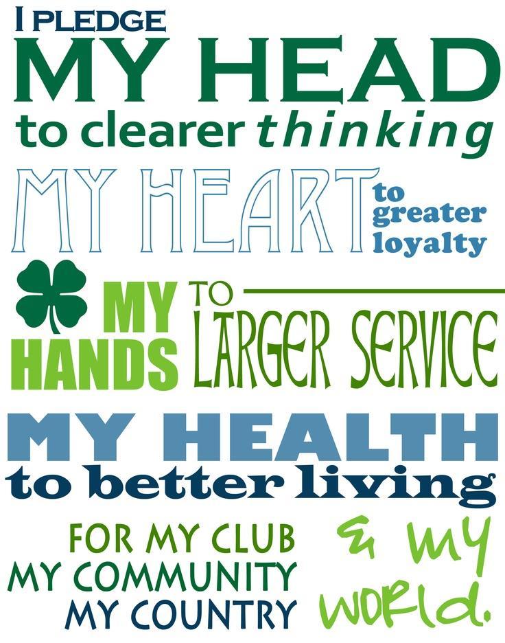 4-H Pledge 4-H Colors Kelly Green & White Green symbolizes nature s most common color and represents life, spring-time and youth. White symbolizes purity.