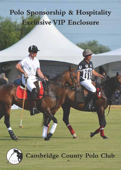 Cambridge County Polo Club Sponsorship & Hospitality The Game of Polo Polo is known as the Sport of Kings and carries a kudos of no other sport.