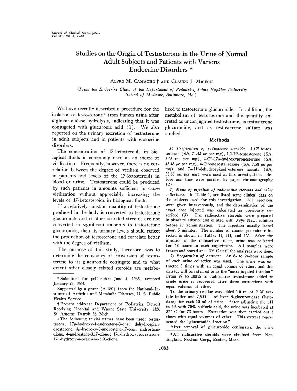 Journal of Clinical Investigation Vol. 43, No. 6, 1964 Studies on the Origin of Testosterone in the Urine of Normal Adult Subjects and Patients with Various Endocrine Disorders * ALVRO M.