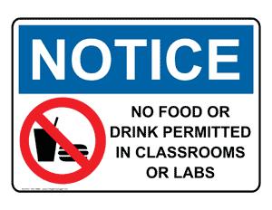 the chemical (flammable, carcinogenic, pyrophoric, etc.). Location signs for eyewash stations, first aid kits, fire extinguishers and exits. No smoking signs. Food and beverages prohibition.