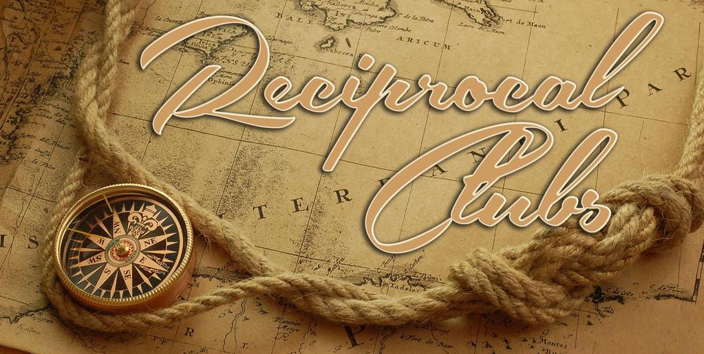 RECIPROCAL RIGHTS Reciprocal rights apply with many yacht clubs interstate and overseas, especially those with a royal designation and also with certain local clubs.