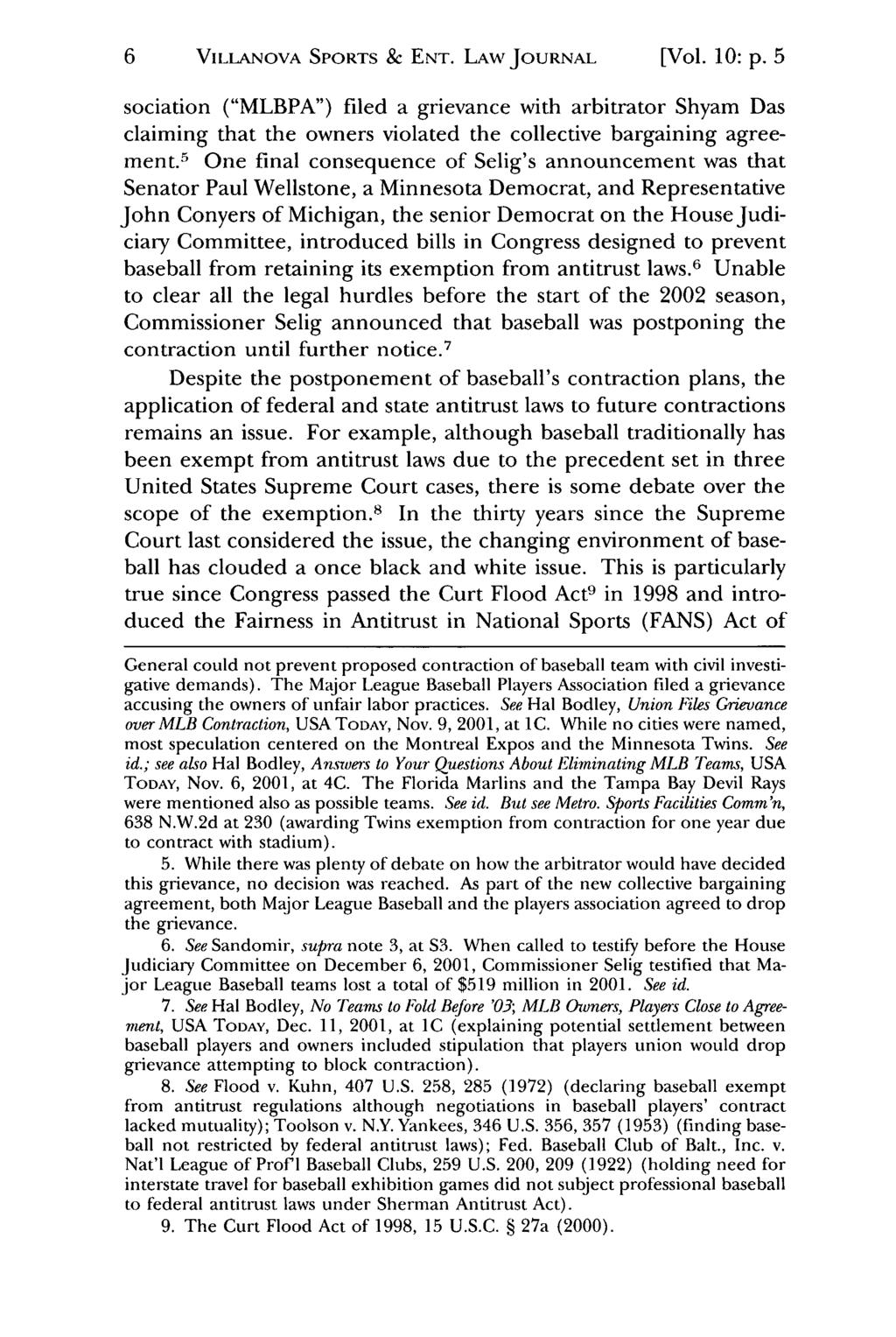 6 VILLANovA Jeffrey S. Moorad SPORTS Sports & Law ENT. Journal, LAW Vol. 10, JOURNAL Iss. 1 [2003], Art. 2 [Vol. 10: p.