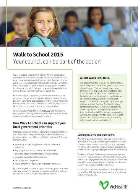 How Walk to School can support your local government priorities Above: Fact sheet for councils Walk to School can support and strengthen a range of health benefits and priorities: > promoting active