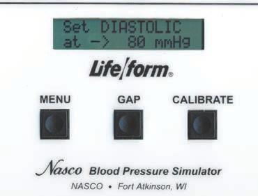 Figure 3 Figure 5 Figure 4 Familiarizing Yourself with the Nasco Life/form Blood Pressure Simulator Control Panel Under the display window are three buttons:
