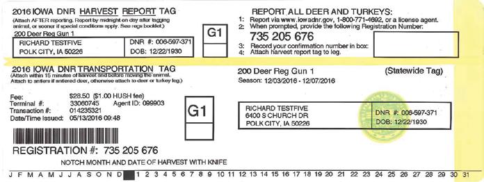 HARVEST REPORT TAG The Hrvest Report Tg, with the confirmtion number properly recorded, must be ttched to the leg of the niml fter reporting nd before the reporting dedline (pictured below).