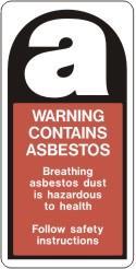 Appendix 3 Example of Asbestos Warning Label.