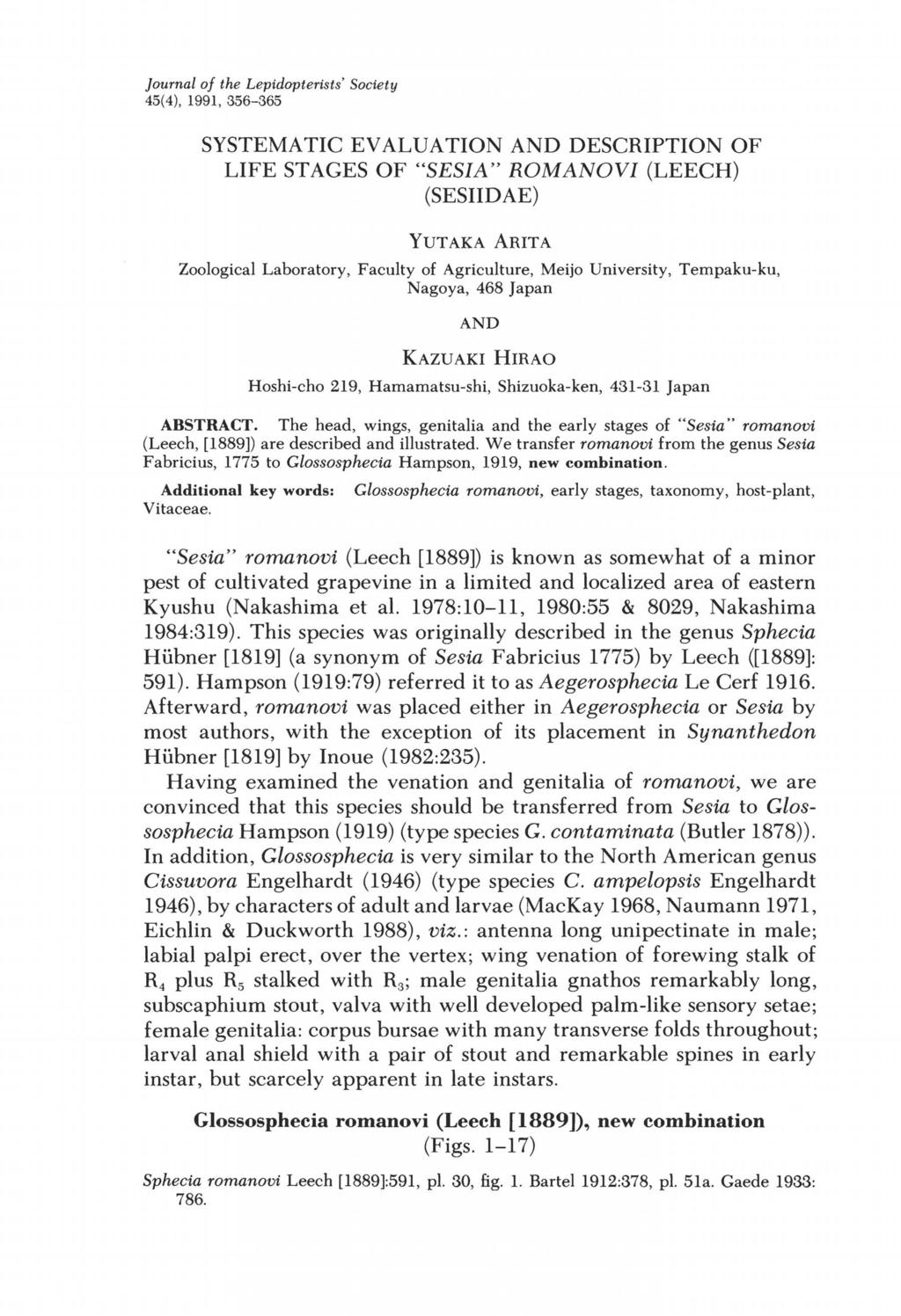 Journal of the Lepidopterists' Society 45(4), 1991,356-365 SYSTEMATIC EVALUATION AND DESCRIPTION OF LIFE STAGES OF "SESIA" ROMANOVI (LEECH) (SESIIDAE) YUT AKA ARIT A Zoological Laboratory, Faculty of
