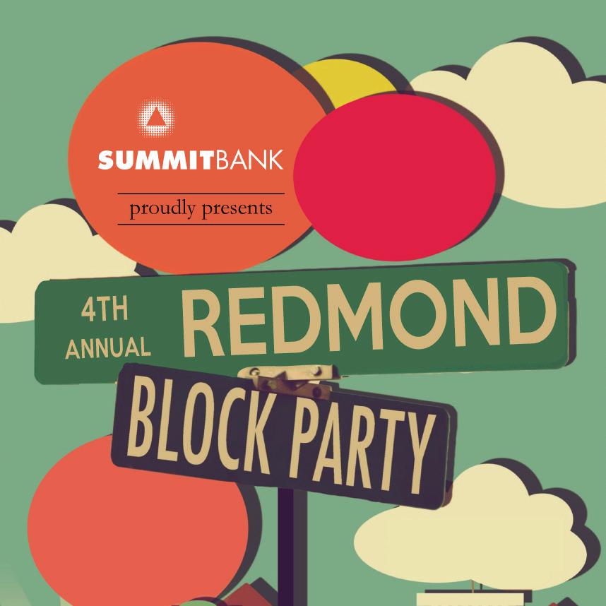 The 4th Annual Block Party - August 18: Hundreds of Redmond s families will come out to enjoy: Face painting, bounce houses, a large slide, balloon animals and a free BBQ cooked by the Mayor himself.