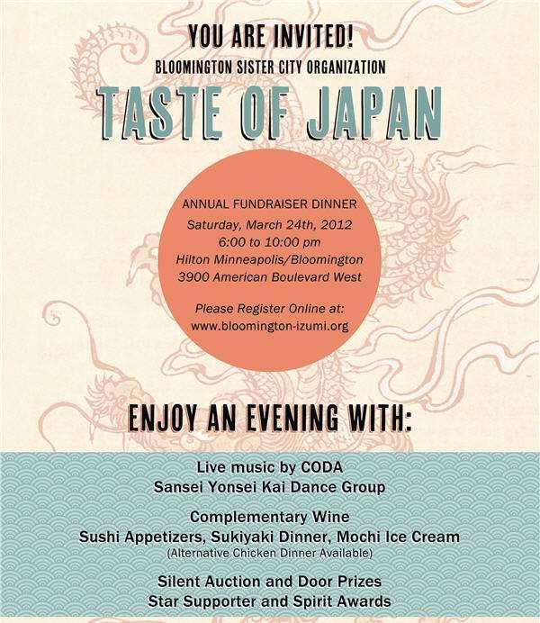 Bloomington Sister City Organization: Taste of Japan Annual Fundraiser Dinner Join the Bloomington Sister City Organization for their annual Taste of Japan event taking place at the Hilton in