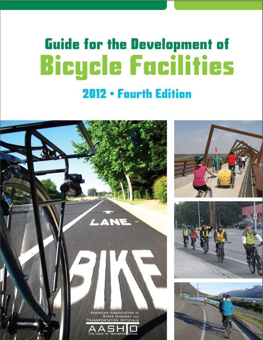 Design Standards and Guidelines The following manuals provide more detailed information on bicycle facility and roadway design than is provided in this document, and should be referenced early in the