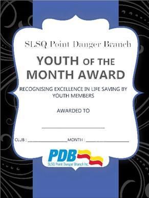 POINT DANGER BRANCH YOUTH ACTIVITIES/PROGRAMS Youth of the Month At Point Danger Branch we are all about recognising the role of Youth Members in our Branch.