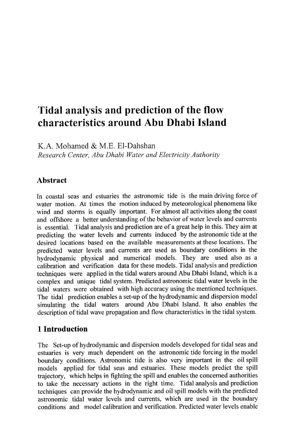 Tidal analysis and prediction of the flow characteristics around Abu Dhabi Island K.A. Mohamed & M.E.