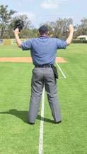Start in Set Position (1. above). The base umpire will call a foul ball while facing the infield.