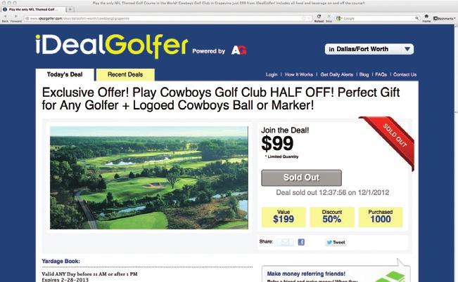 Craig Rosengarden Rick Arnett idealgolfer.com The deal is on! If you re a golf course operator, you can reach 3,000 potential customers by partnering with us to offer a deal on idealgolfer.com. Remember, these purchasers often bring three full green fee paying buddies with them when they redeem their coupons.