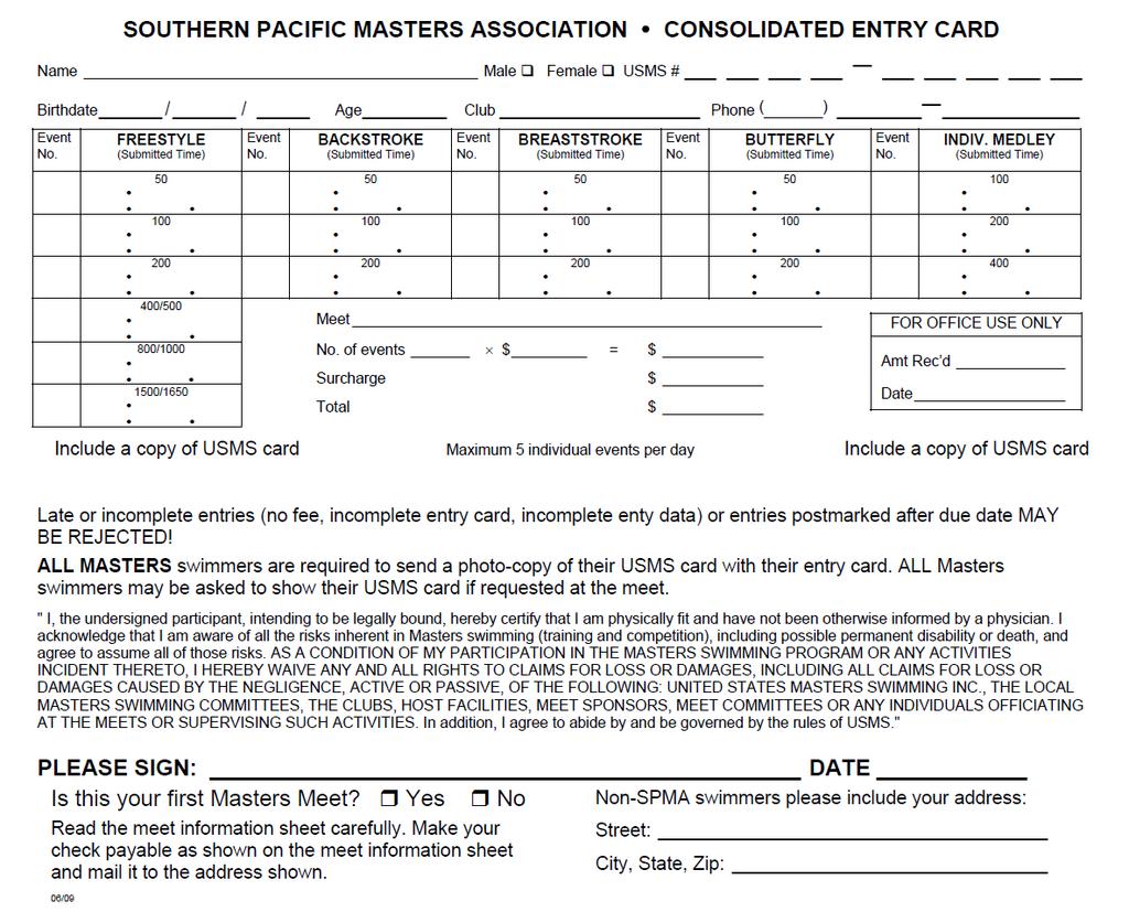 AGE GROUP MEET ENTRY CARD (Sothern California Consolidated Entry Card) Use this entry card for USA Swimming Age Group Swimmers ONLY (Entry deadline Nov.