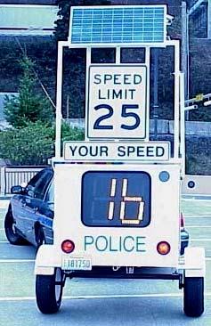 Non-Physical Measures: Speeding RADAR TRAILER A radar trailer is a device that measures each approaching vehicle s speed and displays it next to the legal speed limit in clear view of the driver,