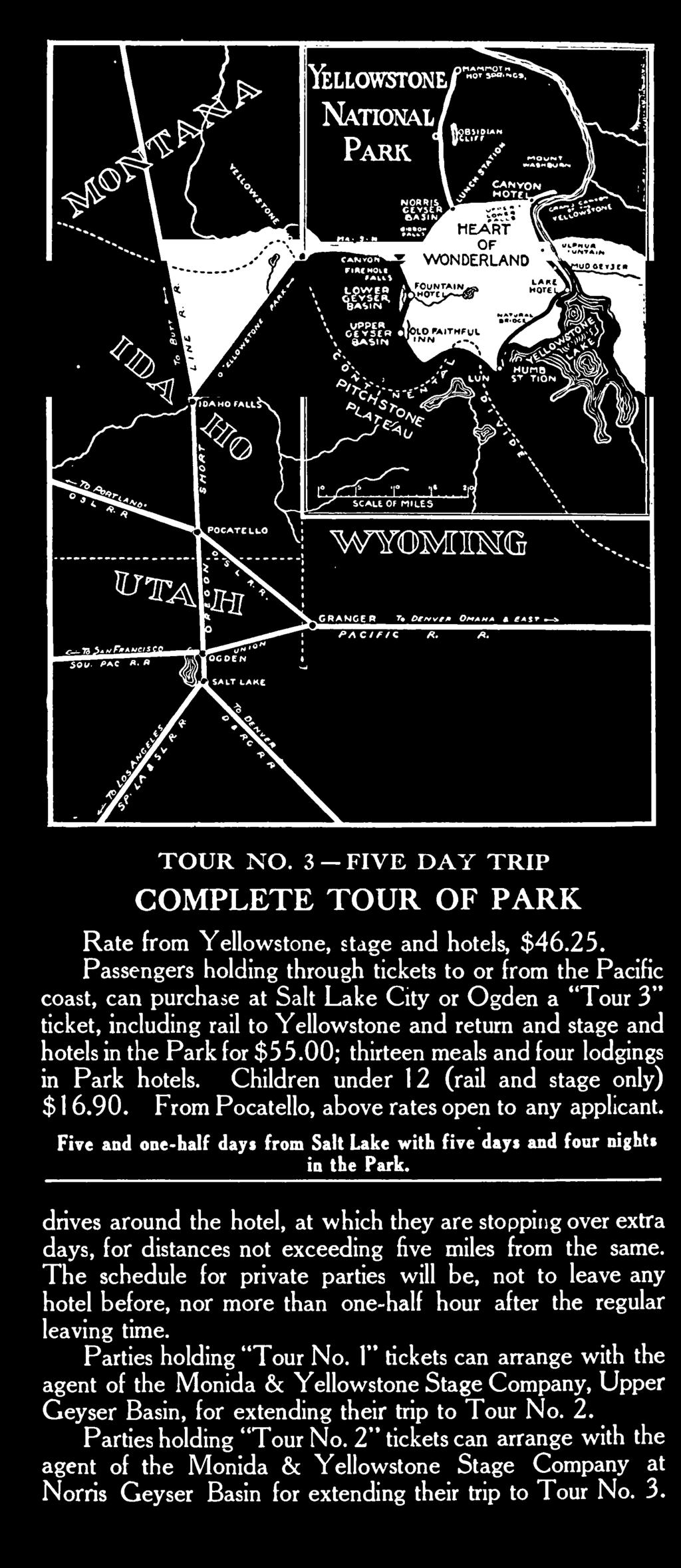 for $55.00; thirteen meals and four lodgings in Park hotels. Children under 12 (rail and stage only) $ 1 6.90.