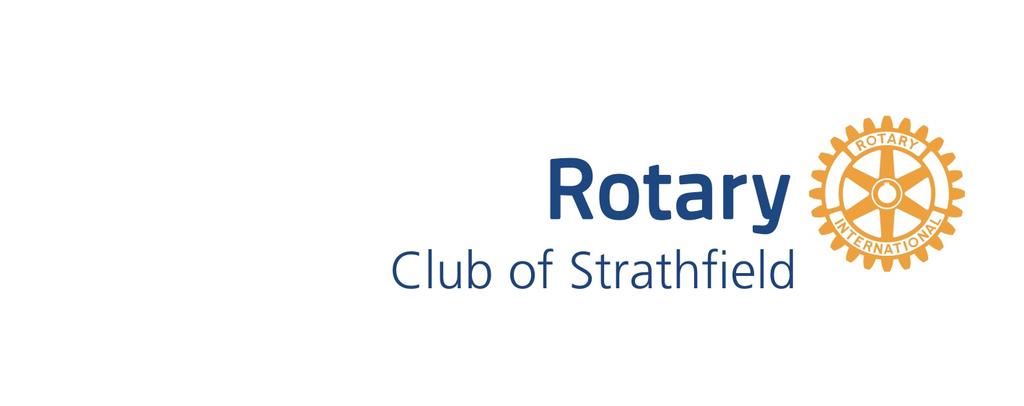 STRATHFIELD ROTARY BULLETIN DISTRICT 9675 9th May-2018 www.strathfieldrotary.org.au info@strathfieldrotary.org.au https://www.facebook.