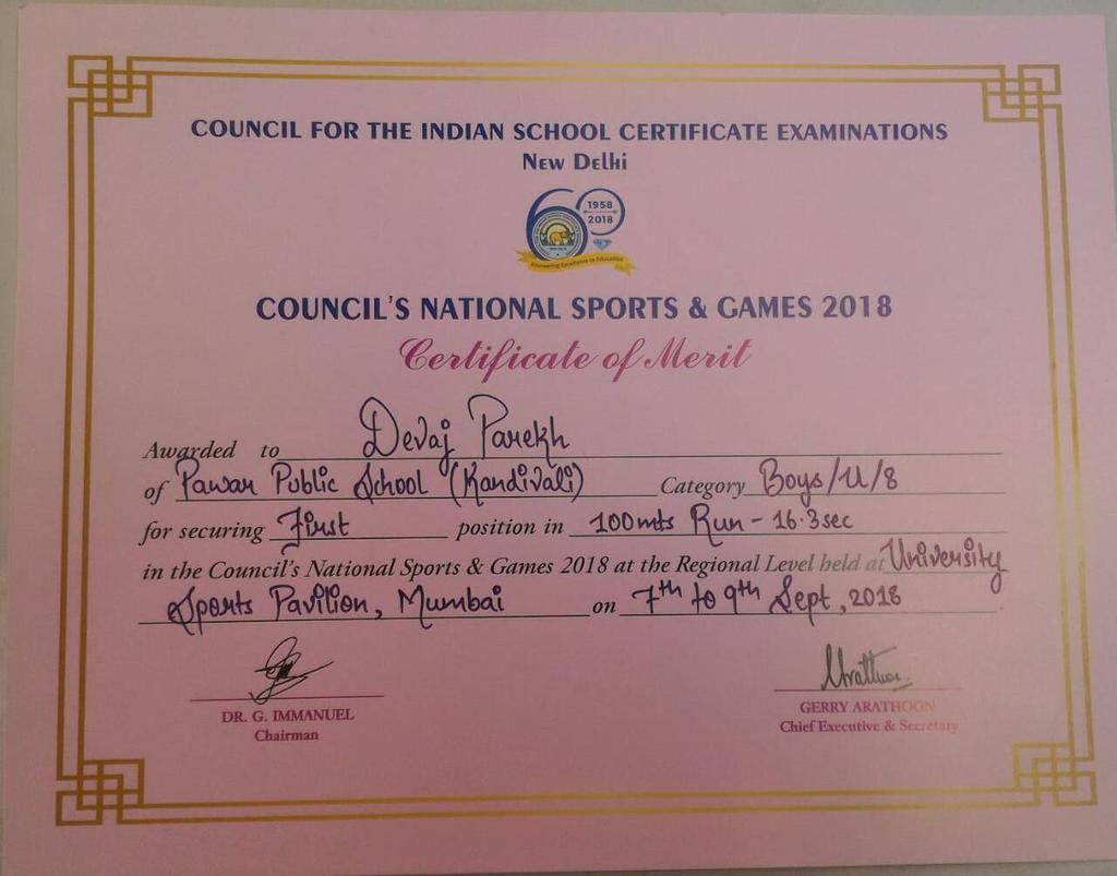 Mast. Devaj Parekh, Grade 2 Div B, Agni House, participated in the Council s National Sports & Games 2018 and secured 1 st position in 100