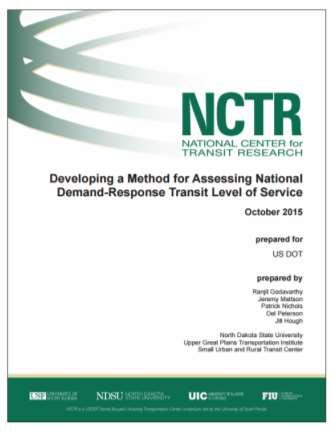 Survey of Transit Agencies Previous study conducted in North Dakota and Florida Developing a Method for Assessing National Demand-Response Transit Level of Service.