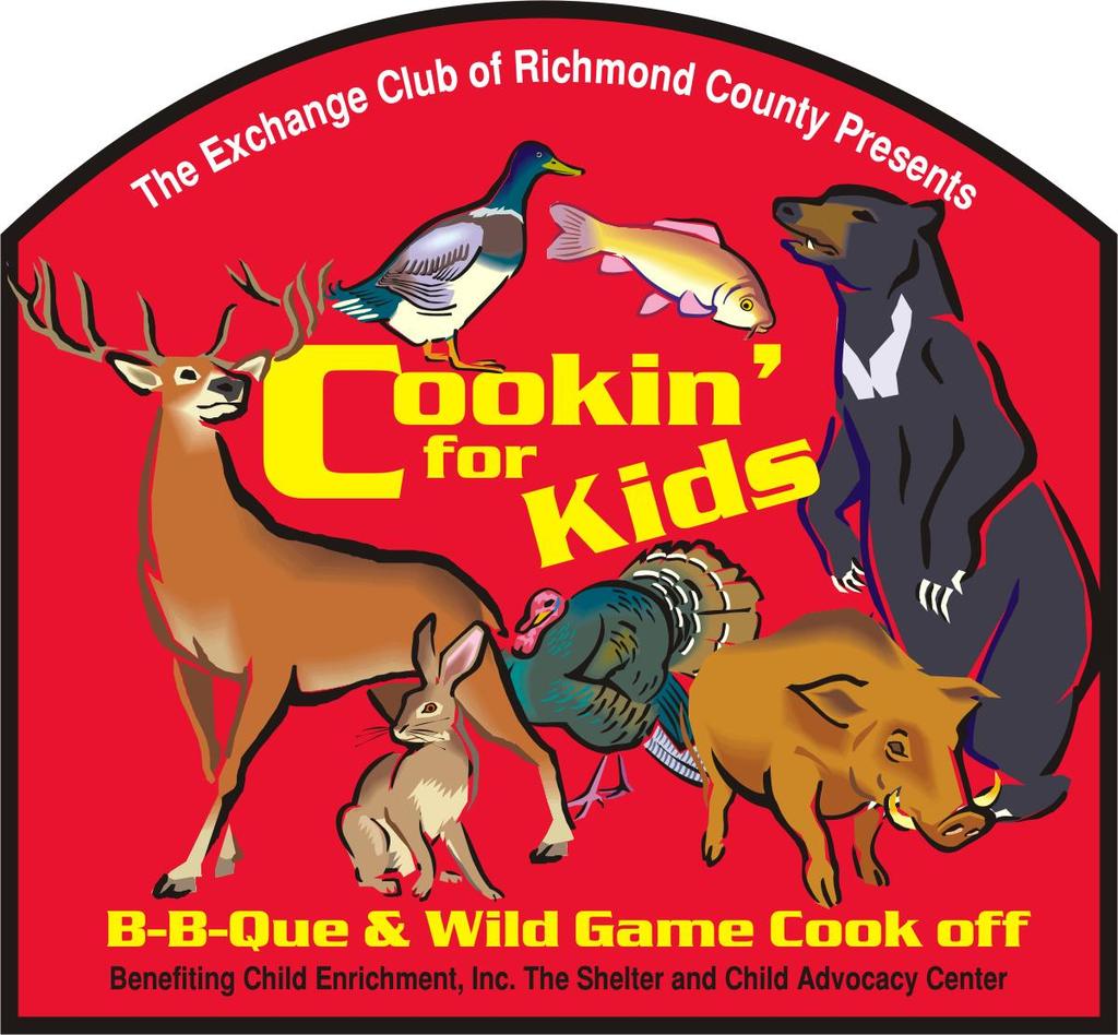 Page1 2017 Official COOKING TEAM Entry Form SEE PAGE 3 The Exchange Club of Richmond County Presents: COOKIN FOR KIDS Wild Game, Fish and BBQ Cook-off Saturday, March 11,