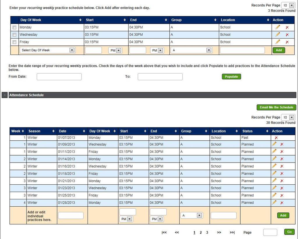 SET UP YOUR PRACTICE SCHEDULE (continued) This page includes a Schedule Generator used to create the Attendance Schedule for recurring practice and also the ability to add any single practice