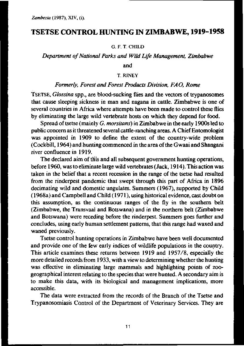 Zambezia (9), XIV, (i). TSETSE CONTROL HUNTING IN ZIMBABWE, 99-9 G. F. T, CHILD Department of National Parks and Wild Life Management, Zimbabwe and T.