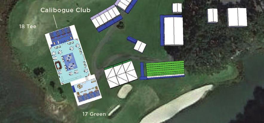 CALIBOGUE CLUB 17th GREEN/18th TEE PRICING VARIES DEPENDING ON TICKET PACKAGE AMENITIES Relaxing lounge atmosphere in shared hospitality area with additional seating on the 17th green and 18th tee