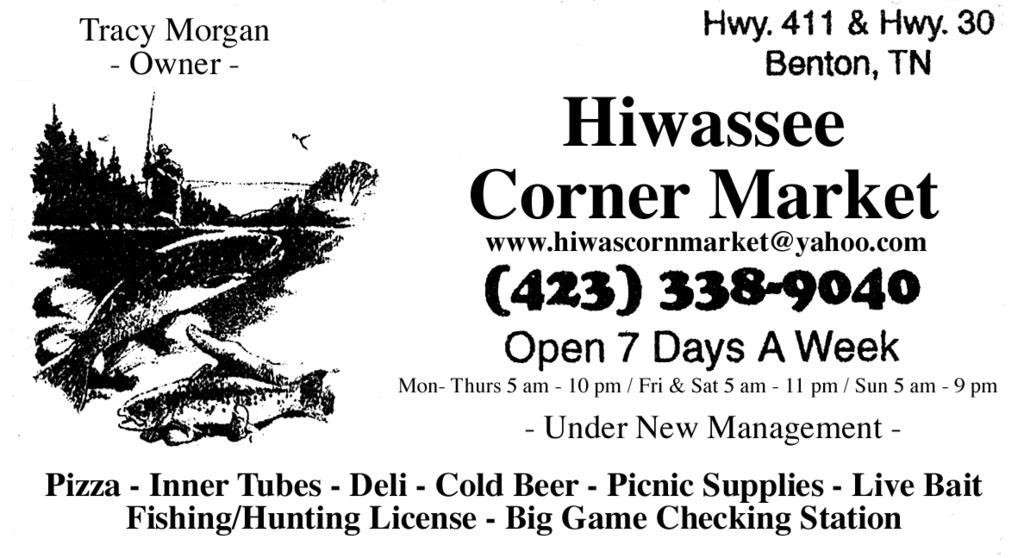 HIWASSEE / OCOEE RIVERS ( Fishing Report con;t from p. 11) Catfish: Current is needed. Drift the main channel. Use meaty baits.