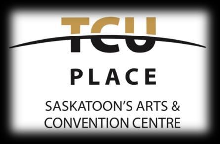 VENUE Situated in beautiful downtown Saskatoon, TCU Place, Saskatoon's Arts & Convention Centre, is considered one of the best conference facilities in Western Canada.