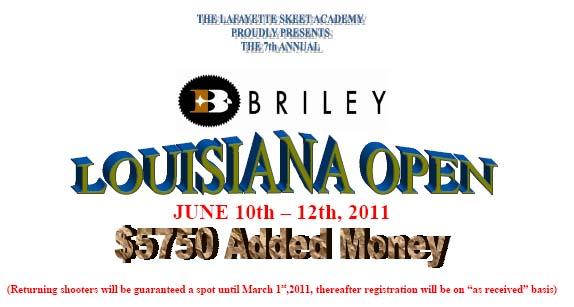 Don t miss this one. The Briley Louisiana Open is one of the most fun shoots you will ever attend. Fabulous food (start your diet now) and warm friendly Southern hospitality Cajun style.