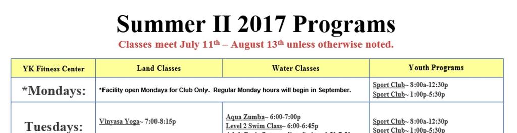 Programs - August Pg. 2 August 2017 August Interim Drop In Classes, 8/15-8/27 Keep your workouts going with our interim classes! All classes available for drop in at $7.