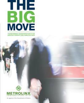 1 Introduction 1.1 Background The Greater Toronto and Hamilton Area s Regional Transportation Plan, The Big Move, was adopted in 2008 and set out a 25-year vision for supporting growth in the region.