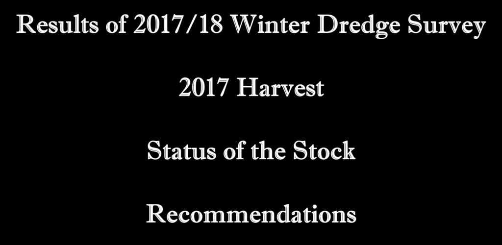 Results of 2017/18 Winter Dredge Survey