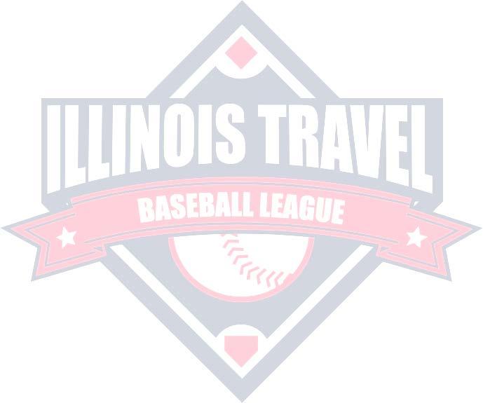 THE ILLINOIS TRAVEL BASEBALL LEAGUE 10U RULES INSURANCE All teams must provide proof of Insurance Coverage.