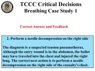 Perform a needle decompression on the right side The diagnosis is a suspected tension pneumothorax.
