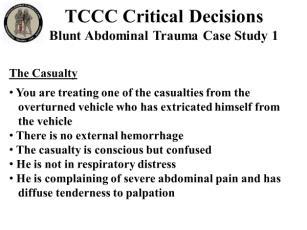 INSTRUCTOR GUIDE FOR TCCC CRITICAL DECISION CASE STUDIES IN TCCC-MP 180801 19 TBI Case Study 2 89. 90. 91. 92.