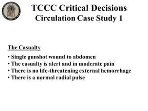 junctional tourniquet is ready to apply. This action may prevent the casualty from going into shock.